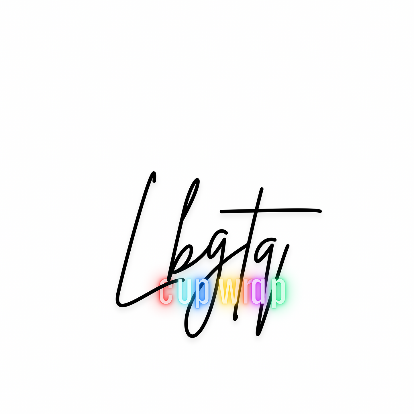 LBGTQ CUP WRAPS!!!