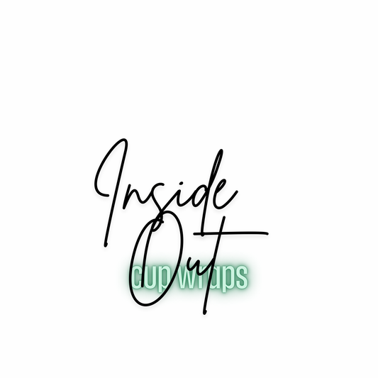 INSIDE OUT CUP WRAPS!!
