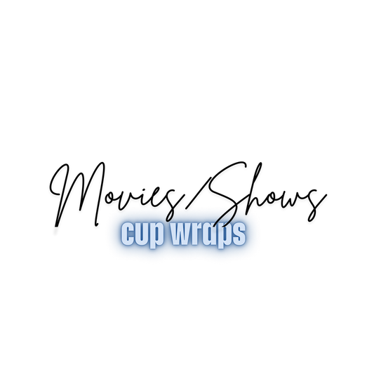 TV, MOVIES,SHOWS CUP WRAPS!!