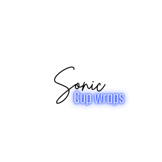 SONIC CUP WRAPS!