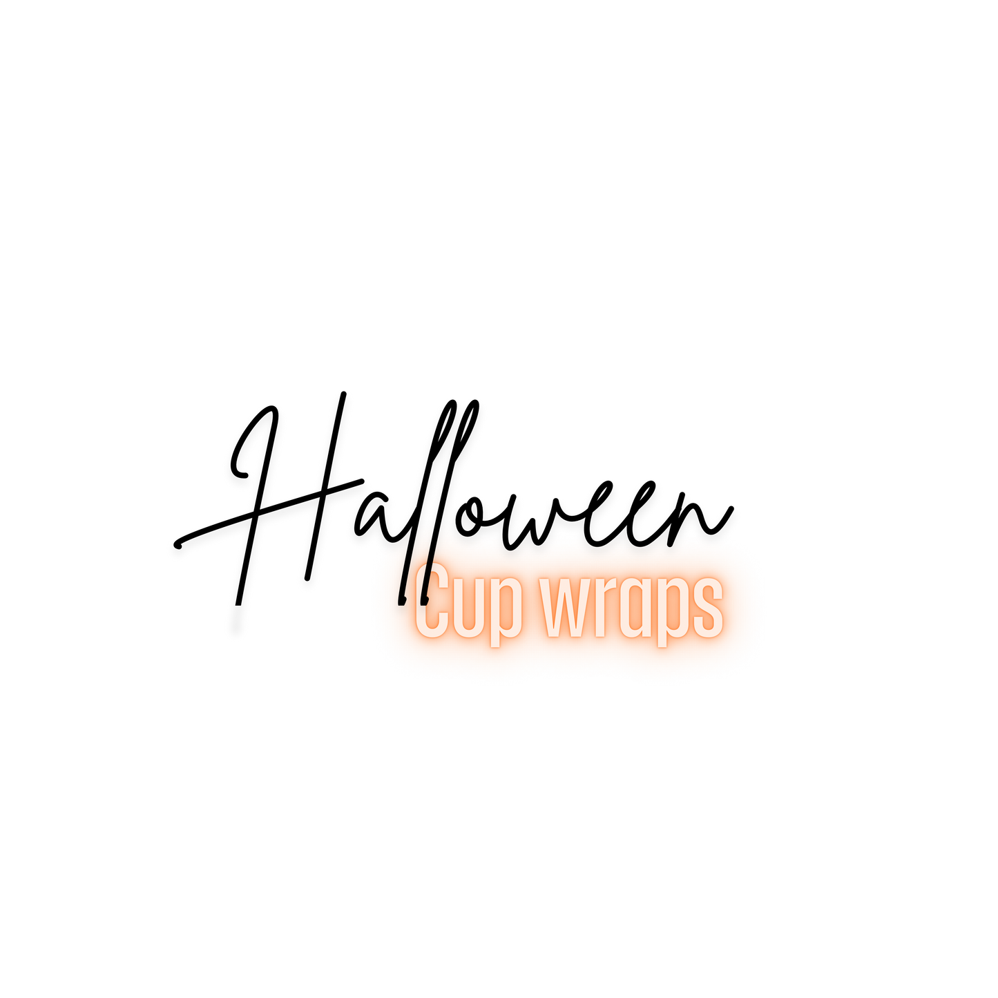 HALLOWEEN CUP WRAPS!!